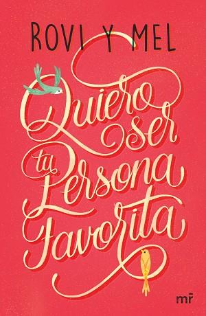 QUIERO SER TU PERSONA FAVORITA | 9788427043176 | ROVI&MEL | Llibres Parcir | Llibreria Parcir | Llibreria online de Manresa | Comprar llibres en català i castellà online