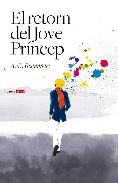 EL RETORN DEL JOVE PRINCEP | 9788498247824 | A G ROEMMERS | Llibres Parcir | Librería Parcir | Librería online de Manresa | Comprar libros en catalán y castellano online