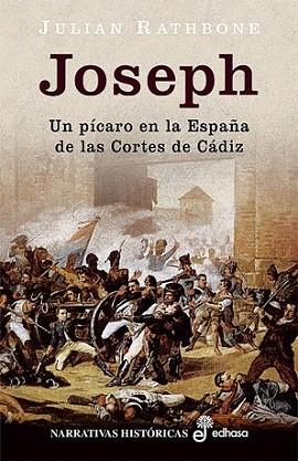 JOSEPH UN PICARO EN LA ESPAÐA DE LAS CORTES DE CADIZ | 9788435060653 | RATHBONE | Llibres Parcir | Llibreria Parcir | Llibreria online de Manresa | Comprar llibres en català i castellà online