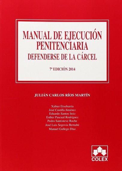 MANUAL DE EJECUCION PENITENCIARIA 7ª ED. | 9788483424070 | RIOS MARTIN, JULIAN CARLOS | Llibres Parcir | Librería Parcir | Librería online de Manresa | Comprar libros en catalán y castellano online