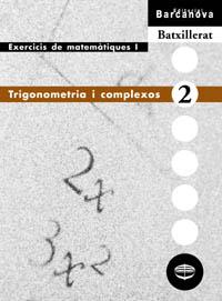 TRIGONOMETRIA I COMPLEXOS | 9788448913564 | COLERA JIMÉNEZ, JOSÉ / GARCÍA PÉREZ, ROSARIO / OLIVEIRA GONZÁLEZ, MARÍA JOSÉ | Llibres Parcir | Llibreria Parcir | Llibreria online de Manresa | Comprar llibres en català i castellà online