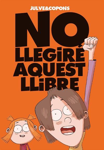 NO LLEGIRÉ AQUEST LLIBRE | 9788424661670 | COPONS, JAUME | Llibres Parcir | Librería Parcir | Librería online de Manresa | Comprar libros en catalán y castellano online