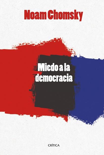 EL MIEDO A LA DEMOCRACIA | 9788416771493 | NOAM CHOMSKY | Llibres Parcir | Llibreria Parcir | Llibreria online de Manresa | Comprar llibres en català i castellà online