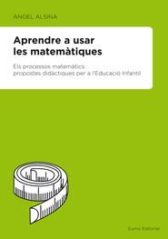 APRENDRE USAR MATEMATIQUES | 9788497664097 | ALSINA ANGEL | Llibres Parcir | Llibreria Parcir | Llibreria online de Manresa | Comprar llibres en català i castellà online