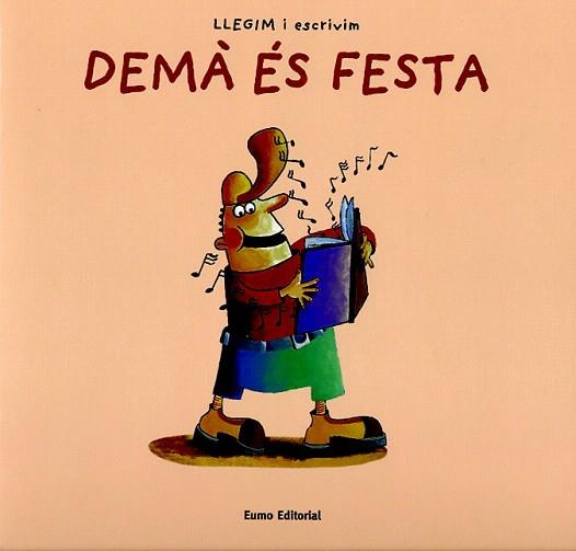 DEMA ES FESTA | 9788497661058 | Llibres Parcir | Llibreria Parcir | Llibreria online de Manresa | Comprar llibres en català i castellà online