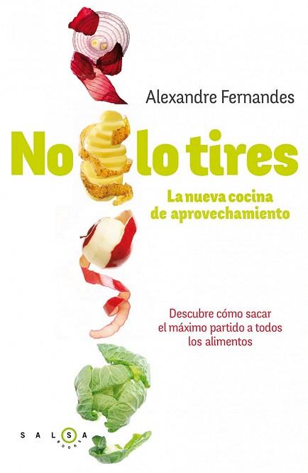 NO LO TIRES | 9788415193340 | ALEXANDRE FERNANDES | Llibres Parcir | Llibreria Parcir | Llibreria online de Manresa | Comprar llibres en català i castellà online