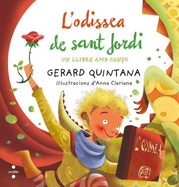 L' ODISSEA DE SANT JORDI (UN LLIBRE AMB CANÇO) | 9788466137690 | GERARD QUINTANA - ANNA CLARIANA | Llibres Parcir | Llibreria Parcir | Llibreria online de Manresa | Comprar llibres en català i castellà online