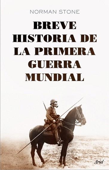 BREVE HISTORIA DE LA PRIMERA GUERRA MUNDIAL | 9788434406001 | NORMAN STONE | Llibres Parcir | Llibreria Parcir | Llibreria online de Manresa | Comprar llibres en català i castellà online