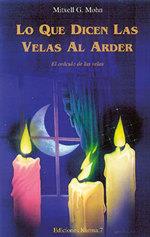 LO  QUE DICEN LAS VELAS AL ARDER | 9788488885487 | MITXELL G, MOHN | Llibres Parcir | Llibreria Parcir | Llibreria online de Manresa | Comprar llibres en català i castellà online