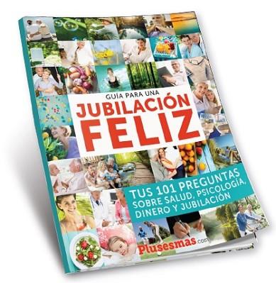 GUÍA PARA UNA JUBILACIÓN FELIZ | 9788494940590 | VARIOS AUTORES | Llibres Parcir | Llibreria Parcir | Llibreria online de Manresa | Comprar llibres en català i castellà online