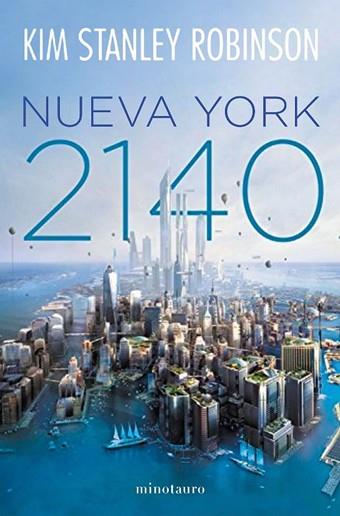 NUEVA YORK 2140 | 9788445004968 | ROBINSON, KIM STANLEY | Llibres Parcir | Llibreria Parcir | Llibreria online de Manresa | Comprar llibres en català i castellà online