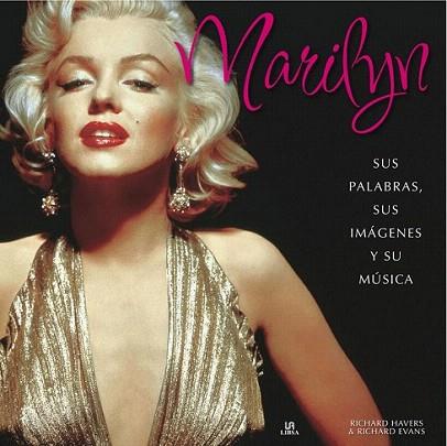 MARILYN SUS PALABRAS SUS IMAGENES Y SU MUSICA | 9788466221900 | HAVERS R EVANS R | Llibres Parcir | Llibreria Parcir | Llibreria online de Manresa | Comprar llibres en català i castellà online