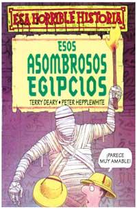 ESOS ASOMBROSOS EGIPCIOS | 9788427220324 | COL, ESA HORRIBLE HISTORIA | Llibres Parcir | Librería Parcir | Librería online de Manresa | Comprar libros en catalán y castellano online