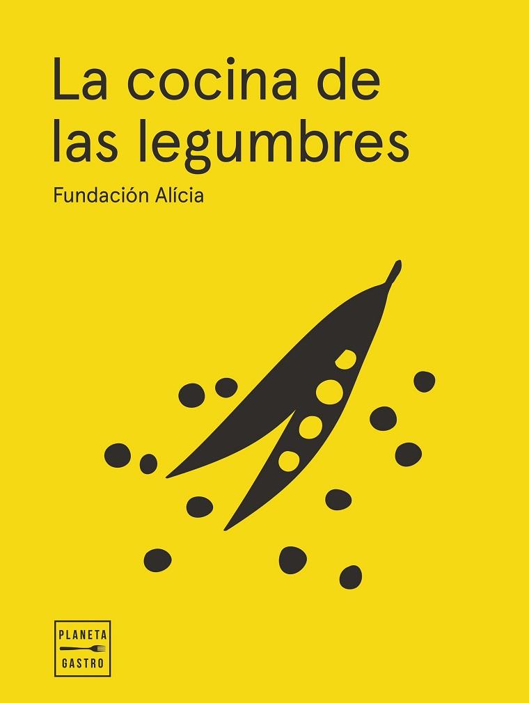 LA COCINA DE LAS LEGUMBRES. EDICIÓN TAPA BLANDA | 9788408295341 | FUNDACIÓN ALÍCIA | Llibres Parcir | Llibreria Parcir | Llibreria online de Manresa | Comprar llibres en català i castellà online