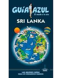 GUIA AZUL: SRI LANKA | 9788416408573 | MAZARRASA, LUIS | Llibres Parcir | Librería Parcir | Librería online de Manresa | Comprar libros en catalán y castellano online