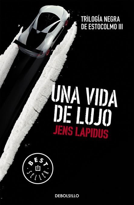 UNA VIDA DE LUJO (TRILOGÍA NEGRA DE ESTOCOLMO 3) | 9788466334563 | LAPIDUS, JENS | Llibres Parcir | Llibreria Parcir | Llibreria online de Manresa | Comprar llibres en català i castellà online