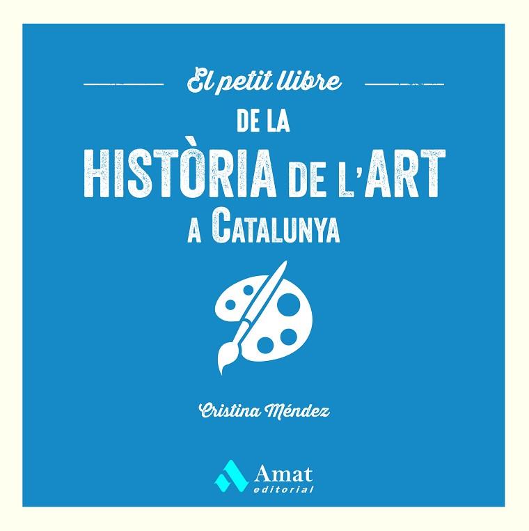 EL PETIT LLIBRE DE LA HISTÒRIA DE L'ART A CATALUNYA | 9788419870568 | MÉNDEZ CUADRADO, CRISTINA | Llibres Parcir | Llibreria Parcir | Llibreria online de Manresa | Comprar llibres en català i castellà online