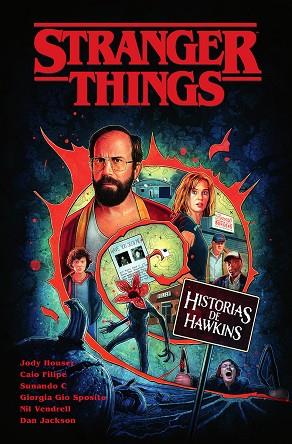 STRANGER THINGS. HISTORIAS DE HAWKINS | 9788467970098 | HOUSER, JODY/VENDRELL, NIL/FILIPE, CAIO/GIO SPOSITO, GIORGIA/JACKSON, DAN | Llibres Parcir | Librería Parcir | Librería online de Manresa | Comprar libros en catalán y castellano online