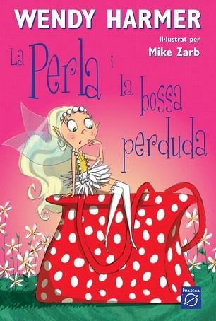 LA PERLA I LA BOSSA PERDUDA (6 ANYS) | 9788448823184 | HARMER,WENDY/ZARB,MIKE | Llibres Parcir | Llibreria Parcir | Llibreria online de Manresa | Comprar llibres en català i castellà online