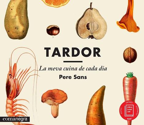 TARDOR, LA MEVA CUINA DE CADA DIA | 9788416033300 | SANS ESTRADA, PERE | Llibres Parcir | Llibreria Parcir | Llibreria online de Manresa | Comprar llibres en català i castellà online