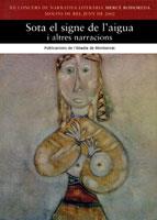 SOTA EL SIGNE DE L'AIGUA I ALTRES NARRACIONS | 9788484154143 | Llibres Parcir | Llibreria Parcir | Llibreria online de Manresa | Comprar llibres en català i castellà online