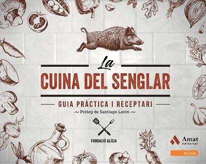 LA CUINA DEL SENGLAR | 9788497351133 | FUNDACIÓ ALICIA | Llibres Parcir | Llibreria Parcir | Llibreria online de Manresa | Comprar llibres en català i castellà online