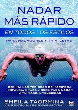 NADAR MÁS RÁPIDO EN TODOS LOS ESTILOS | 9788479029845 | TAORMINA, SHEILA | Llibres Parcir | Llibreria Parcir | Llibreria online de Manresa | Comprar llibres en català i castellà online