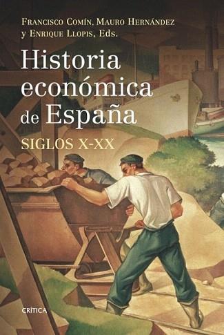 HISTORIA ECONOMICA DE ESPAÑA S X-XX | 9788498920666 | COMIN FRANCISCO | Llibres Parcir | Llibreria Parcir | Llibreria online de Manresa | Comprar llibres en català i castellà online