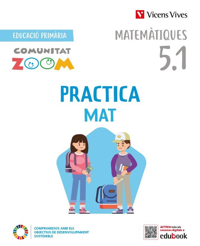 PRACTICAMAT 5 TRIM ACTIVITATS CT (COMUNITAT ZOOM) | 9788468280677 | J. FRAILE / A. PINEDA | Llibres Parcir | Llibreria Parcir | Llibreria online de Manresa | Comprar llibres en català i castellà online