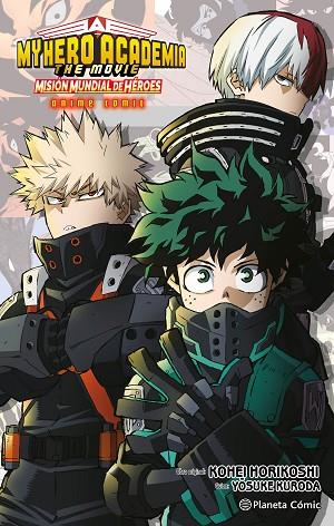 MY HERO ACADEMIA: MISIÓN MUNDIAL DE HÉROES ANIME COMIC | 9788411612081 | HORIKOSHI, KOHEI | Llibres Parcir | Llibreria Parcir | Llibreria online de Manresa | Comprar llibres en català i castellà online