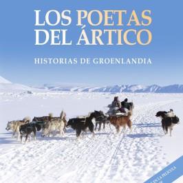 LOS POETAS DEL ARTICO | 9788416281534 | BAILON TRUEBA, FRANCESC | Llibres Parcir | Llibreria Parcir | Llibreria online de Manresa | Comprar llibres en català i castellà online