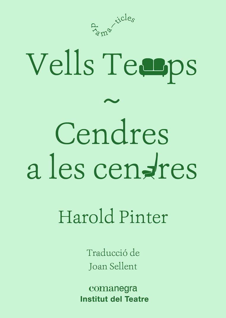 VELLS TEMPS / CENDRES A LES CENDRES | 9788416605835 | PINTER, HAROLD | Llibres Parcir | Llibreria Parcir | Llibreria online de Manresa | Comprar llibres en català i castellà online