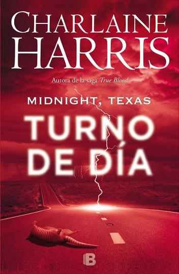 TURNO DE DÍA (MIDNIGHT, TEXAS 2) | 9788466659925 | HARRIS, CHARLAINE | Llibres Parcir | Llibreria Parcir | Llibreria online de Manresa | Comprar llibres en català i castellà online