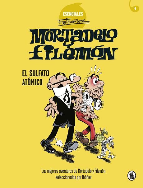 MORTADELO Y FILEMÓN. EL SULFATO ATÓMICO (ESENCIALES IBÁÑEZ 1) | 9788402424259 | IBÁÑEZ, FRANCISCO | Llibres Parcir | Llibreria Parcir | Llibreria online de Manresa | Comprar llibres en català i castellà online