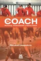 EL COACH running musculacion forma fisica | 9788499101637 | RENAUD LONGUEVRE | Llibres Parcir | Llibreria Parcir | Llibreria online de Manresa | Comprar llibres en català i castellà online