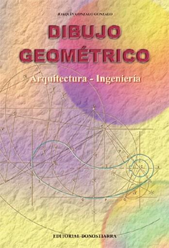 DIBUJO GEOMETRICO - ARQUITECTURA E INGENIERIA | 9788470632877 | GONZALO GONZALO JOAQUIN | Llibres Parcir | Llibreria Parcir | Llibreria online de Manresa | Comprar llibres en català i castellà online