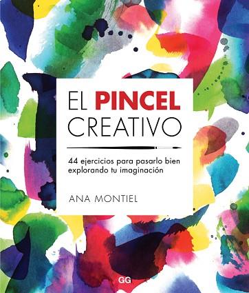 EL PINCEL CREATIVO | 9788425229442 | MONTIEL, ANA | Llibres Parcir | Llibreria Parcir | Llibreria online de Manresa | Comprar llibres en català i castellà online