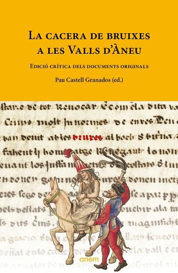 LA CACERA DE BRUIXES A LES VALLS D'ÀNEU | 9788418865435 | CASTELL GRANADOS, PAU | Llibres Parcir | Llibreria Parcir | Llibreria online de Manresa | Comprar llibres en català i castellà online