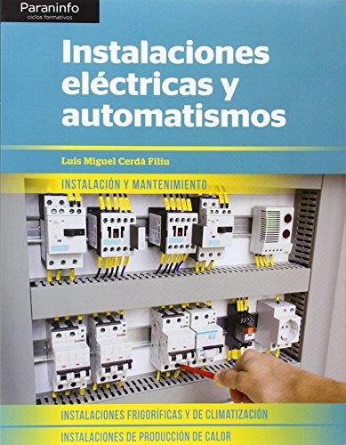 INSTALACIONES ELÉCTRICAS Y AUTOMATISMOS | 9788428398831 | CERDÁ FILIU, LUIS MIGUEL | Llibres Parcir | Llibreria Parcir | Llibreria online de Manresa | Comprar llibres en català i castellà online