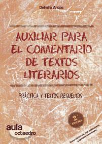 AUXILIAR PARA EL COMENTARIO DE TEXTOS LITERARIOS | 9788480638234 | ANTAS GARCÍA, DELMIRO | Llibres Parcir | Llibreria Parcir | Llibreria online de Manresa | Comprar llibres en català i castellà online