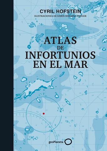 ATLAS DE INFORTUNIOS EN EL MAR | 9788408226451 | HOFSTEIN, CYRIL/DOERING-FROGER, KARIN | Llibres Parcir | Llibreria Parcir | Llibreria online de Manresa | Comprar llibres en català i castellà online