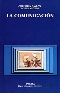 LA COMUNICACION | 9788437614298 | CHRISTIAN BAYLON | Llibres Parcir | Llibreria Parcir | Llibreria online de Manresa | Comprar llibres en català i castellà online