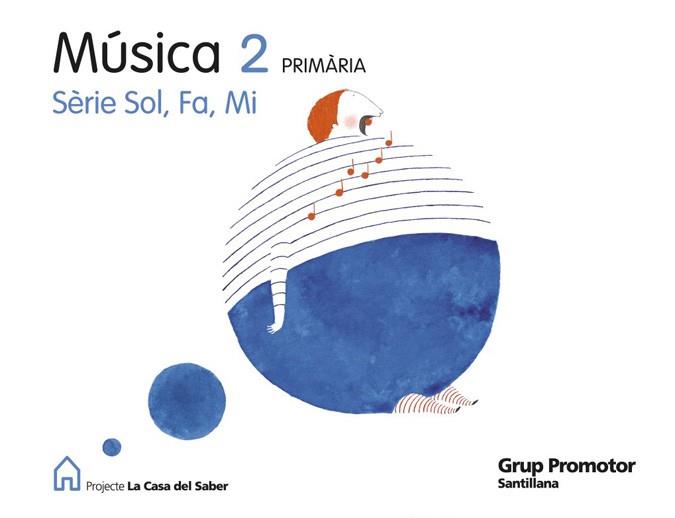 MUSICA SOL FA MI 2 PRIMARIA LA CASA DEL SABER | 9788479183615 | Llibres Parcir | Llibreria Parcir | Llibreria online de Manresa | Comprar llibres en català i castellà online