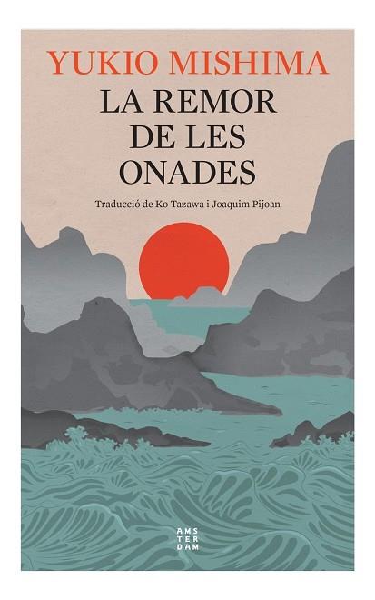 LA REMOR DE LES ONADES. ED. 2024 | 9788419960276 | MISHIMA, YUKIO | Llibres Parcir | Llibreria Parcir | Llibreria online de Manresa | Comprar llibres en català i castellà online