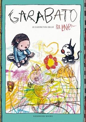 GARABATOS (CUADERNO PARA DIBUJAR,CREAR HISTORIAS DE LA MANO DE LINIERS) | 9788439728238 | LINIERS | Llibres Parcir | Llibreria Parcir | Llibreria online de Manresa | Comprar llibres en català i castellà online