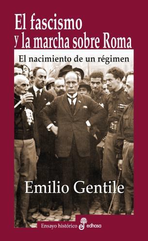 EL FASCISMO Y LA MARCHA SOBRE ROMA | 9788435027373 | GENTILE, EMILIO | Llibres Parcir | Llibreria Parcir | Llibreria online de Manresa | Comprar llibres en català i castellà online