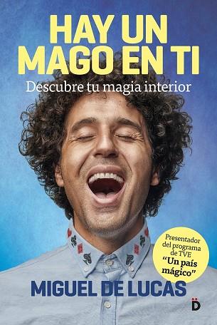 HAY UN MAGO EN TI | 9788418011009 | DE LUCAS, MIGUEL | Llibres Parcir | Llibreria Parcir | Llibreria online de Manresa | Comprar llibres en català i castellà online