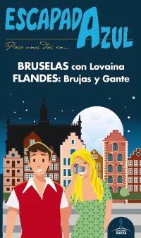 ESCAPADA AZUL BRUSELAS Y FLANDES | 9788416766246 | MAZARRASA, LUIS | Llibres Parcir | Llibreria Parcir | Llibreria online de Manresa | Comprar llibres en català i castellà online