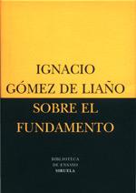 SOBRE EL FUNDAMENTO | 9788478446308 | GOMEZ DE LIAÐO | Llibres Parcir | Llibreria Parcir | Llibreria online de Manresa | Comprar llibres en català i castellà online