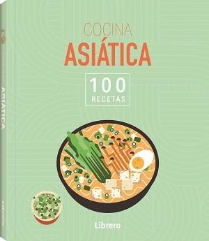 100 RECETAS COCINA ASIATICA | 9788411540636 | AA, VV | Llibres Parcir | Llibreria Parcir | Llibreria online de Manresa | Comprar llibres en català i castellà online